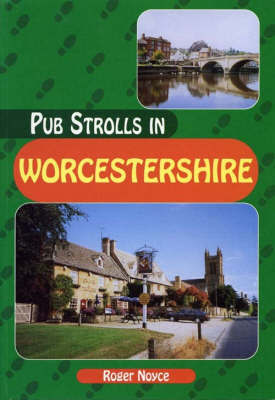 Pub Strolls in Worcestershire by Roger Noyce image