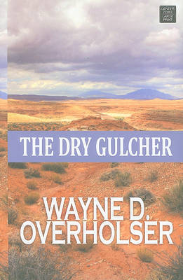 The Dry Gulcher by Wayne D Overholser image