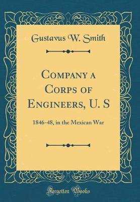 Company a Corps of Engineers, U. S by Gustavus W. Smith image