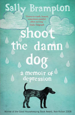 Shoot the Damn Dog by Sally Brampton image