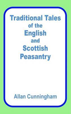 Traditional Tales of the English and Scottish Peasantry by Allan Cunningham image