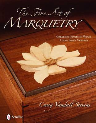The Fine Art of Marquetry by Craig Vandall Stevens image