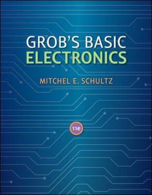 Grob's Basic Electronics on Hardback by Mitchel E Schultz