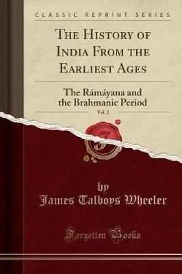 The History of India from the Earliest Ages, Vol. 2 by James Talboys Wheeler image