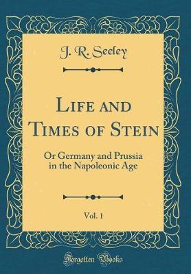 Life and Times of Stein, Vol. 1 by J.R. Seeley image