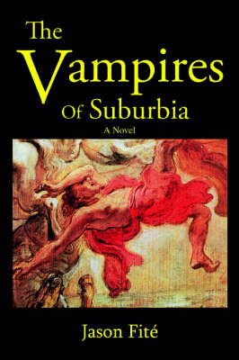 The Vampires of Suburbia by Jason P. Fite image