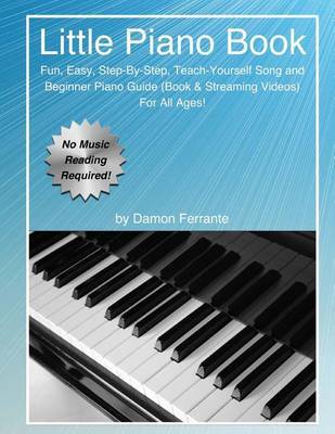 Little Piano Book by Damon Ferrante