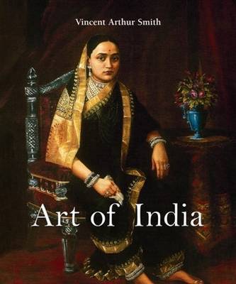 Art of India by Vincent Arthur Smith image