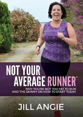 Not Your Average Runner by Jill Angie image