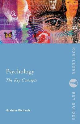 Psychology: The Key Concepts by Graham Richards image