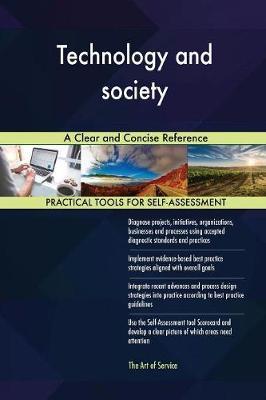 Technology and Society a Clear and Concise Reference by Gerardus Blokdyk image