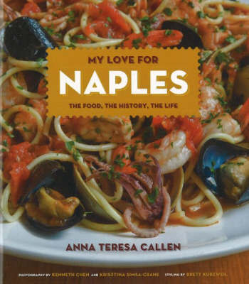 My Love for Naples by Anna Teresa Callen image