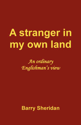 A Stranger in My Own Land by Barry Sheridan image