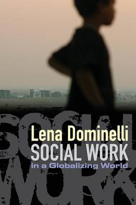 Social Work in a Globalizing World by Lena Dominelli image