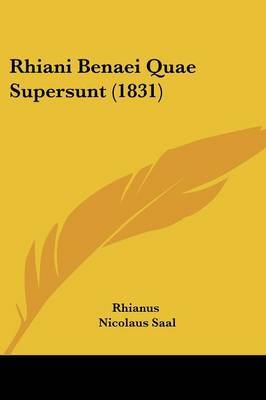 Rhiani Benaei Quae Supersunt (1831) image