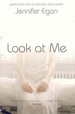 Look At Me by Jennifer Egan image