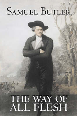 The Way of All Flesh by Samuel Butler, Fiction, Classics, Fantasy, Literary image