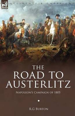 The Road to Austerlitz by R.G. Burton image