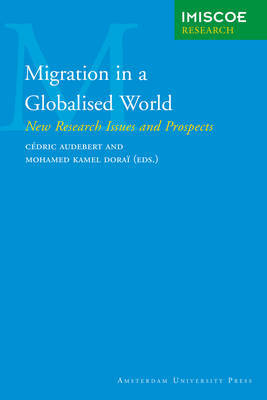 Migration in A Globalised World: New Research Issues and Prospects on Paperback