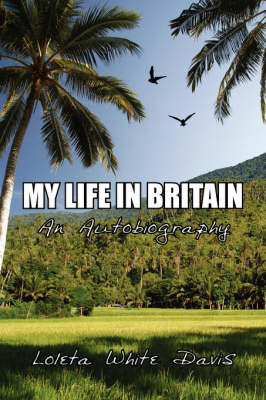 My Life in Britian by Loleta, White Davis image