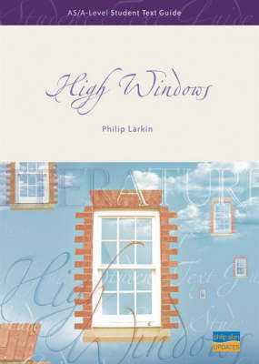 "High Windows": AS/A-level Student Text Guide on Paperback by Andrew Green