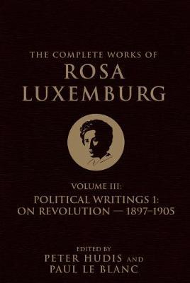 The Complete Works of Rosa Luxemburg Volume III by Rosa Luxemburg image
