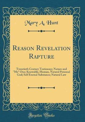 Reason Revelation Rapture by Mary A Hunt image