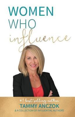 Women Who Influence- Tammy Anczok by Tammy Anczok image
