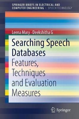 Searching Speech Databases by Leena Mary