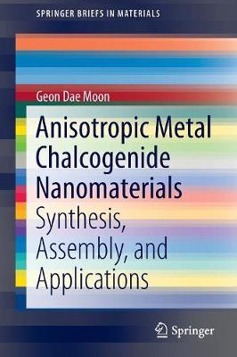 Anisotropic Metal Chalcogenide Nanomaterials by Geon Dae Moon image