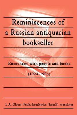 Reminiscences of a Russian Antiquarian Bookseller: Encounters with People and Books (1924-1986) by Paula Israelewicz image