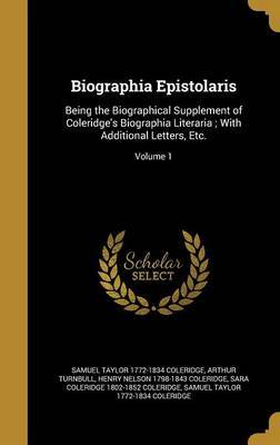 Biographia Epistolaris by Samuel Taylor 1772-1834 Coleridge image