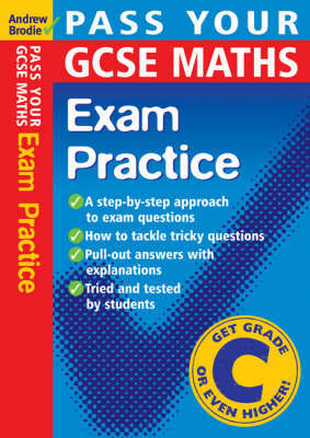 Pass Your GCSE Maths: Exam Practice by Andrew Brodie image