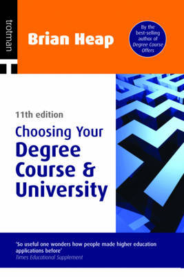 Choosing Your Degree Course and University by Brian Heap image