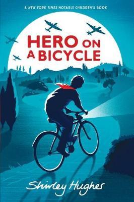 Hero on a Bicycle by Shirley Hughes image