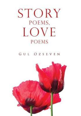 Story Poems, Love Poems by Gul Ozseven image