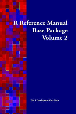 R Reference Manual: Base Package: vol.2 by The R. Development Core Team image