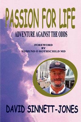 Passion for Life: Adventure Against the Odds by David Sinnett-Jones image
