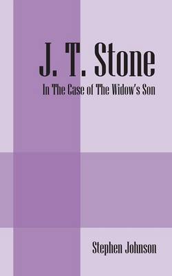 J. T. Stone by Stephen Johnson