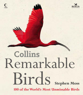 Remarkable Birds on Hardback by Stephen Moss