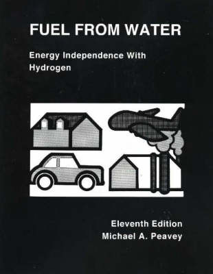 Fuel From Water by Michael A. Peavey image