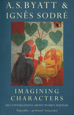 Imagining Characters by A.S. Byatt image