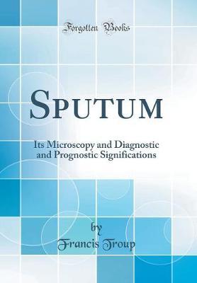 Sputum by Francis Troup image