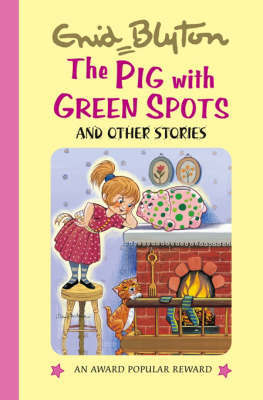 The Pig with Green Spots and Other Stories by Enid Blyton image