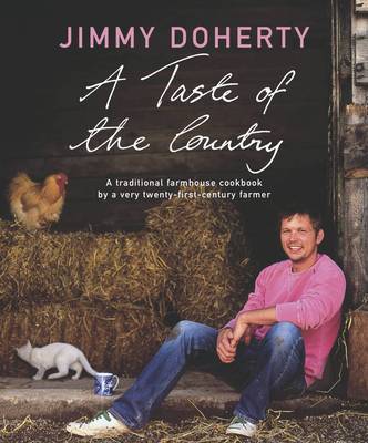 A Taste of the Country on Hardback by Jimmy Doherty