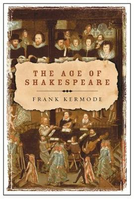 The Age of Shakespeare by Frank Kermode image