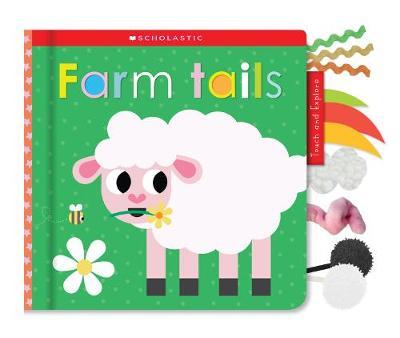 Farm Tails: Scholastic Early Learners (Touch and Explore) by Scholastic image
