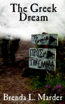 The Greek Dream by Brenda L. Marder image