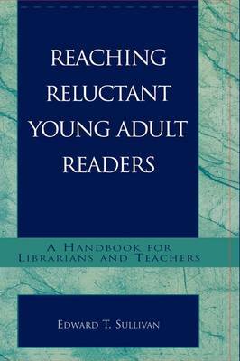 Reaching Reluctant Young Adult Readers by Edward T. Sullivan image