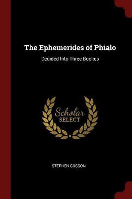 The Ephemerides of Phialo by Stephen Gosson image